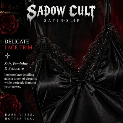 SADOW CULT SATIN SLIP
