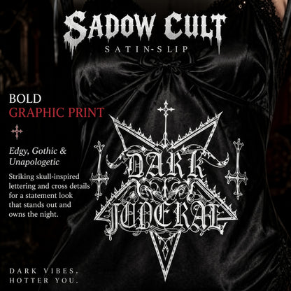 SADOW CULT SATIN SLIP